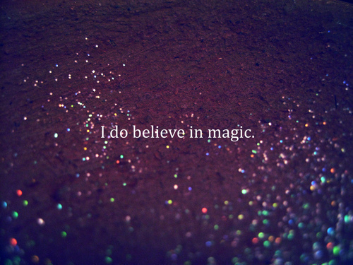 believe-dream-magic-quote-favim-com-1629499